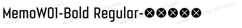 MemoW01-Bold Regular字体转换